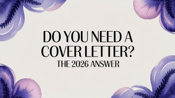Illustration for do you need a cover letter in 2026