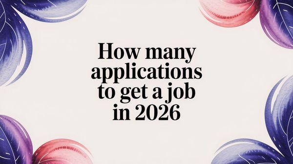 Illustration for how many applications to get a job in 2026