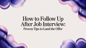 Illustration for How to Follow Up After Job Interview: Proven Tips to Land the Offer