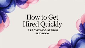 Illustration for How to Get Hired Quickly: A Practical Job Search Playbook