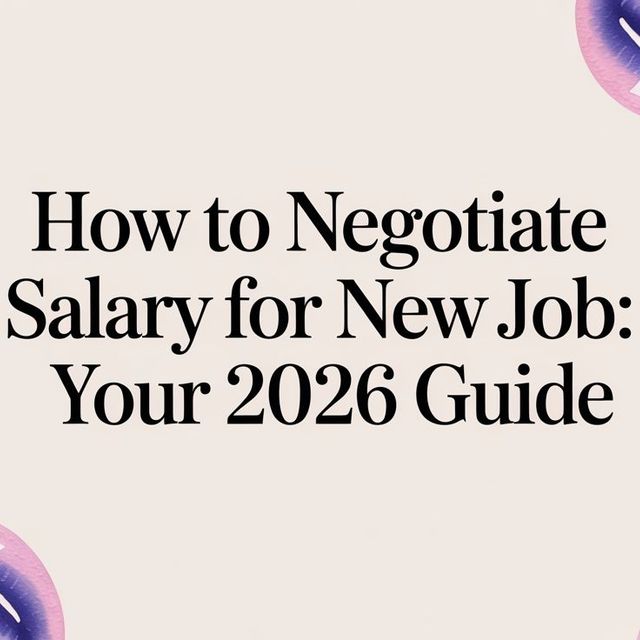 Illustration for How to Negotiate Salary for New Job: Your 2026 Guide