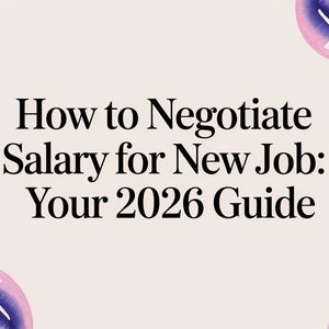 Illustration for How to Negotiate Salary for New Job: Your 2026 Guide