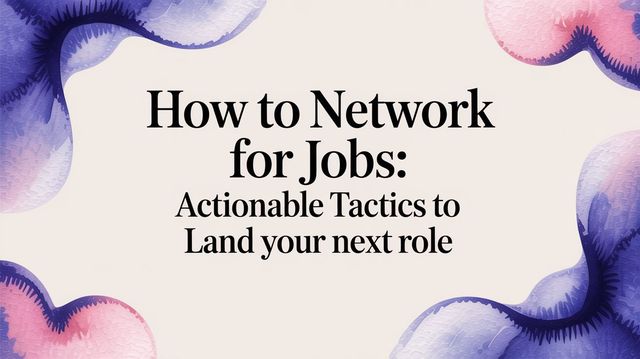 Illustration for How to Network for Jobs: Actionable Tactics to Land Your Next Role