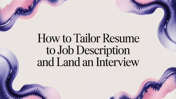 Illustration for how to tailor your resume to a job description