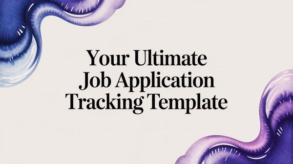 Illustration for Your Ultimate Job Application Tracking Template