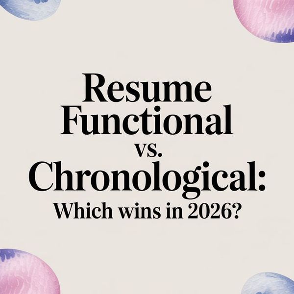 Illustration for Resume Functional vs Chronological: Which Wins in 2026?