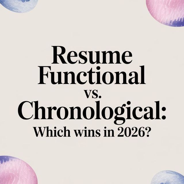 Illustration for Resume Functional vs Chronological: Which Wins in 2026?