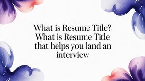 Illustration for resume titles: what they are and how to write one that lands interviews