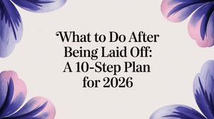 Illustration for What to Do After Being Laid Off: A 10-Step Plan for 2026